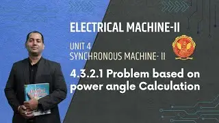 4.3.2.1 Problem based on Power Angle Calculation | EE501 |