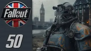 Fallout: London (FOLON&reg; 2024) | Episode 50 - Bank of England | Gameplay in Polish