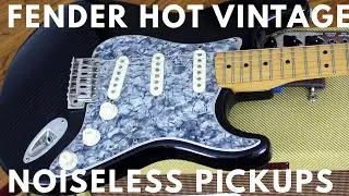 Fender Hot Noiseless Pickups | Playing Examples