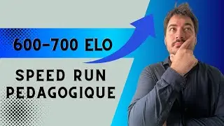 &Eacute;checs Speed Run 600-700 Elo : Stouuf Partage ses Secrets Strat&eacute;giques !