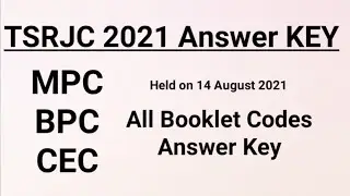 TSRJC 2021 Answer KEY of MPC  ,BPC , CEC | TSRJC 2021 Answer KEY | TSMJBC Results Date Clarification