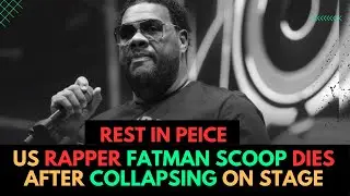 US rapper Fatman Scoop dies after collapsing on stage at the age of 53