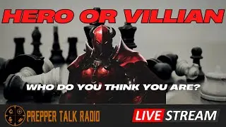 Are you the Hero of the story or the Villian?