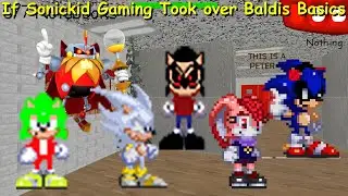 If Sonickid Gaming Took over Baldis Basics - Baldi's Basics Mod