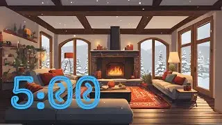 5 Minute Timer with Chill Lo-Fi Music, Fireplace, & Winter View