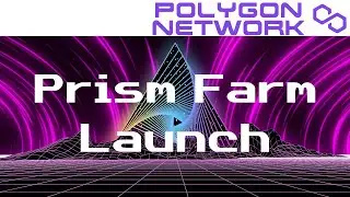 Prism Farm Launch & DeFi Updates