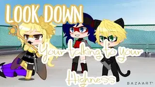Look down, your talking to your highness | ft: LightFire aka Lucy | INSPIRED|