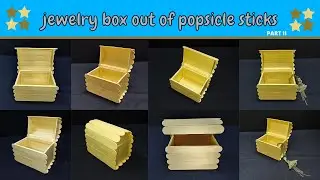 jewelry box out of popsicle sticks (part 2) | A&B Crafts at home