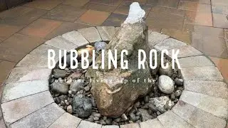 Bubbling Rock - Outdoor Living Tip of the Day