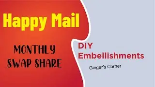HERITAGE EMBELLISHMENT SHARE | DIY EMBELLISHMENTS | LOVE RTS EMBELLISHMENT SWAP