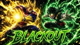 All Might's Legacy | Vigilante Deku || blackout (MHA/AMV) Edit