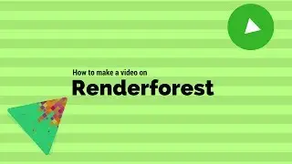 How to make a video on Renderforest