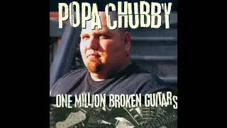Popa Chubby - Dance The Night Away