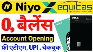 NiyoX Account Opening || Niyo Equitas Bank ZERO Balance Account Opening || Niyo X Digital Account ||