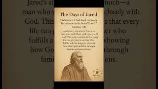 👨&zwj;👦 Genesis 5:18 | The Days of Jared