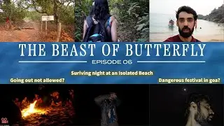 Surviving night at Butterfly Beach | Shigmo | Humans ruined a Beach | South Goa Vlogs | Ep 06 | 2022