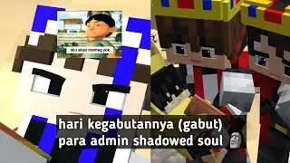 Kelakuan gajelas diluar Nurul para admin shadowed soul 🗿 {[Minecraft animation]} by: @Nobs.13 