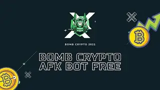 BOMB CRYPTO AFK BOT | 50 BCOIN IN DAY | AUTO FARM | BEST SCRIPT 2022