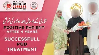PGD Success Story at Islamabad IVF Center | 4 Years of Infertility Successfully Treated