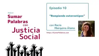 Episodio 10 con Roc&iacute;o Marquina &Aacute;lamo: Rompiendo estereotipos #advancedspanish