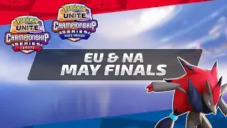 EU & NA May Finals | Pokémon UNITE Championship Series