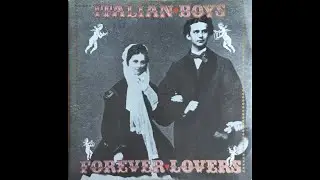 Italian Boys - Forever Lovers (Vocal) Italo Disco 1987