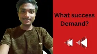What Success Demand ? #demand !!#success !!