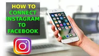 How To Connect Instagram To Facebook (2025)