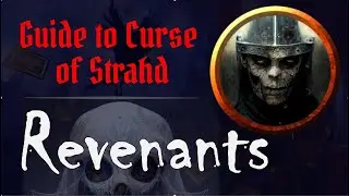 Guide to Curse of Strahd: Argynvostholt Part 1