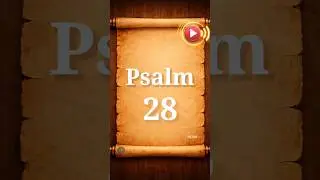 Psalm 28 | Audio Listening | Bible Verses