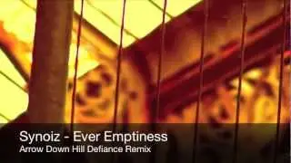 Synoiz - Ever Emptiness (Arrow Down Hill Defiance Remix)