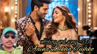 Aaina Dekhe Tumko To  chup jaenge / Love Story song ❤️💕💕❤️❤️❤️❤️❤️💕💕💕💕💕❤️❤️❤️❤️💕💕💕