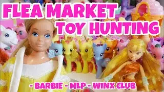 Very successfull last flea market toy hunt | G3, G4 MLP, Barbie and more