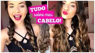 TUDO sobre meu Cabelo!
