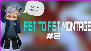 SR fist to fist montage #2 // Ash kaashh