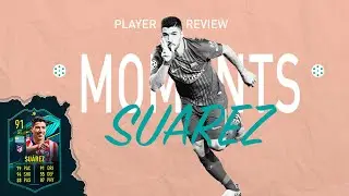 91 PLAYER MOMENTS SUAREZ REVIEW