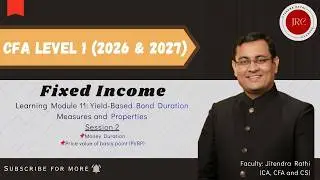 CFA Level 1: Yield based bond duration measures (11B) [Money Duration & Price value of basis point]