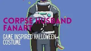 Corpse Husband Fanart (Game-Inspired Halloween Costume)