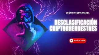 Desclasificaci&oacute;n Criptoterrestres 