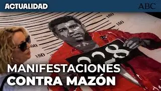 AS&Iacute; fueron las PROTESTAS contra CARLOS MAZ&Oacute;N: &laquo;A PRISI&Oacute;N&raquo;