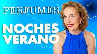 PERFUMES PARA 7 NOCHES DE VERANO