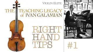 Violin with Ivan Galamian  - Right Hand Tips  #1