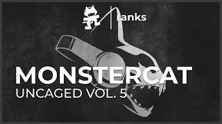 Everyone Ranks Uncaged Vol. 5 [Monstercat]