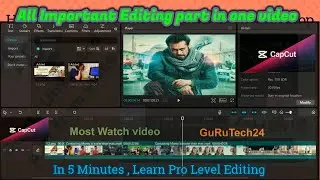 Video Editing |All Important Editing part in one Video||Laptop, PC| |CapCut| #editing #capcutedit