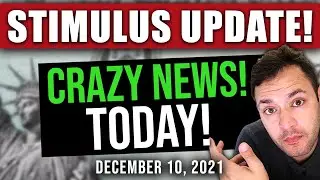 (WOW! CRAZY STIMULUS INFLATION UPDATE!) STIMULUS & INFRASTRUCTURE BILL 12/10/2021