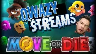 Reunited For More Mayhem! | Qwazy Streams | Move Or Die