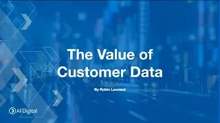 The Value of Customer Data