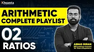 Arithmetic for CAT Class 2 | Ratio and Proportion part 2 | Quantitative Aptitude for CAT Playlist