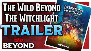 The Wild Beyond the Witchlight Reveal Trailer | A Feywild Adventure | D&D Beyond