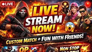 🔥 Live Stream Now 😱 OP Gameplay | Custom Match + Fun With Friends 🎮💥